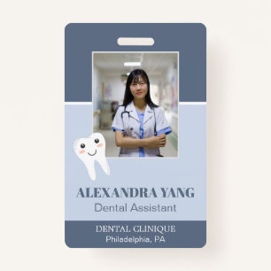 Dentist Office employee, Dental Assistant Photo ID Badge