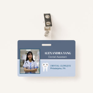 Dentist Office employee, Dental Assistant Photo ID Badge