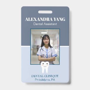 Dentist Office employee, Dental Assistant Photo ID Badge
