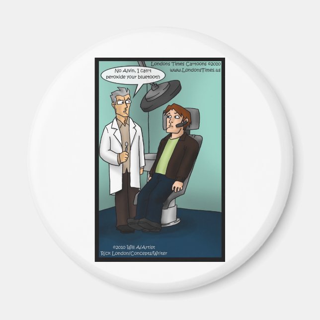 Dentist Peroxide Bluetooth? Funny Gifts Cards Tees Magnet (Front)