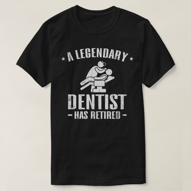 Dentist Retired T-Shirt (Design Front)