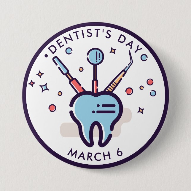 Dentist’s Day, tooth and dental tools 7.5 Cm Round Badge (Front)