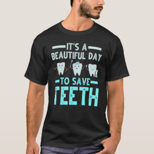 Dentist Save Teeth Dental Hygienist Dentistry Appa T-Shirt