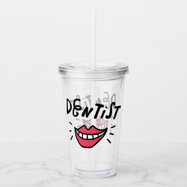 Dentist Smile Acrylic Tumbler (Front)