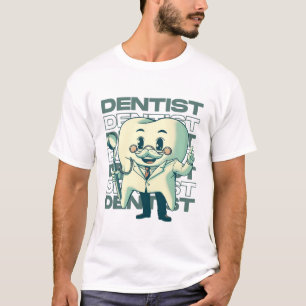 Dentist T-Shirt