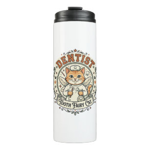 Dentist Tooth Fairy Cat Dentist Tooth Fairy Cat Vi Thermal Tumbler