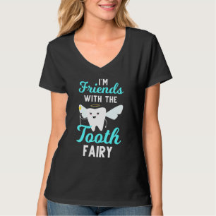 Dentist Tooth Fairy Paediatrics Dental Assistant H T-Shirt