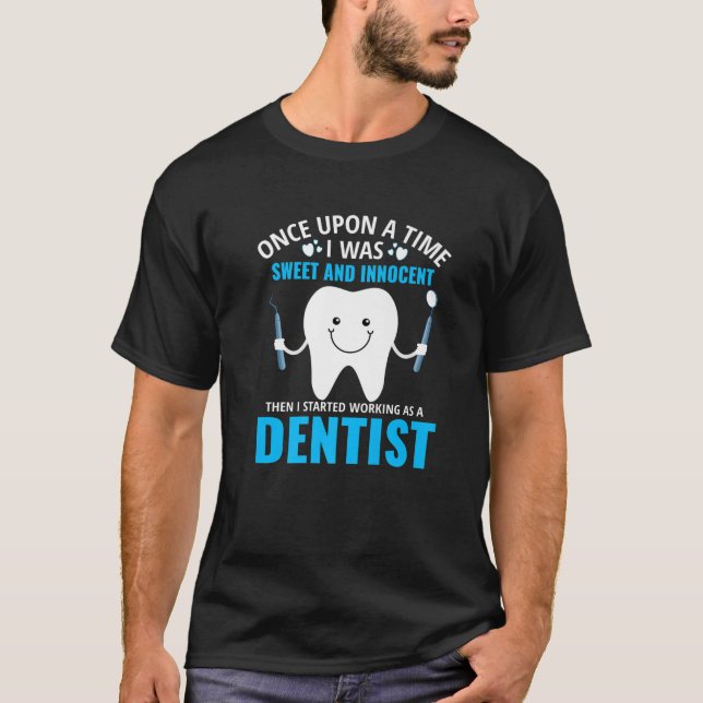 Dentist Tooth Teeth Dental School Ladies Dentistry T-Shirt (Front)