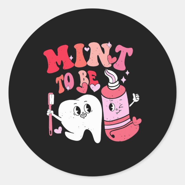 Dentist Valentine Mint To Be Tooth Brush Toothpast Classic Round Sticker (Front)