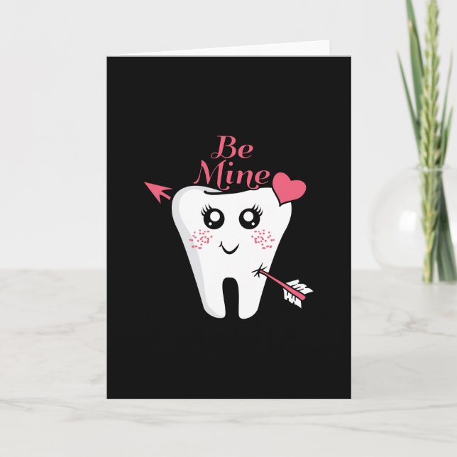 Dentist Valentine - Tooth Heart, Be Mine Card (Front)