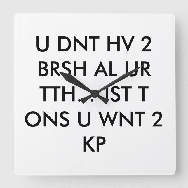 dentist wall clock teen text language (Front)