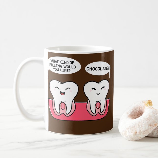Dentist What Kind Of Filling Would You Like Teeth Coffee Mug (With Donut)