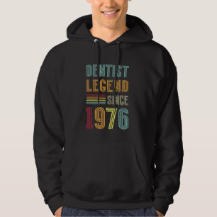Dentistry Legend 1976 49 Years Doctor 49th Birthda Hoodie