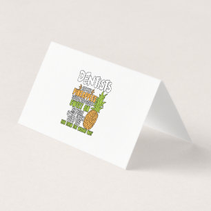 Dentists Are Like Pineapples. Business Card