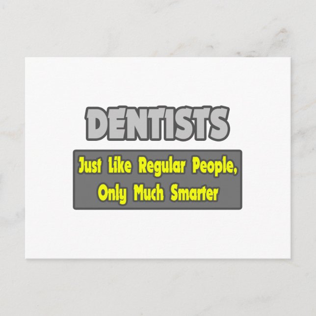 Dentists...Smarter Postcard (Front)