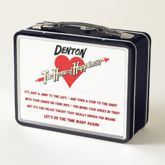 Denton Home of Happiness / Time Warp Metal Lunch Box