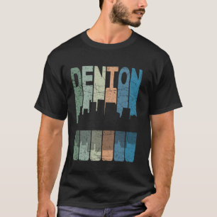 Denton Vintage Denton Texas Retro Denton Skyline T-Shirt