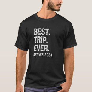 Denver 2023 Denver Vacation 2023 Denver CO Family T-Shirt