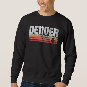 Denver Colorado Retro Style Vintage 70s 80s 90s Sweatshirt