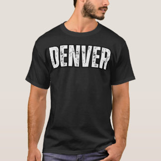 Denver Name Gift Birthday Holiday Anniversary 1 T-Shirt