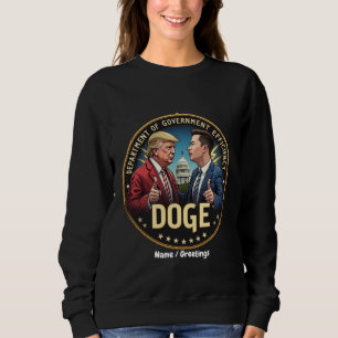 Department of Government Efficiecy TrumpElon Force Sweatshirt