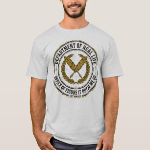 Department of Real Life Funny Vintage Badge T-Shirt
