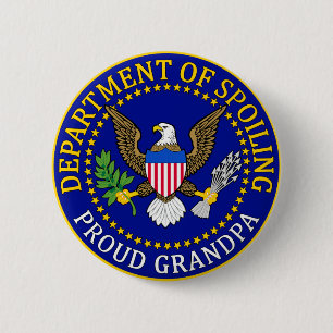 Department of Spoiling - Proud Grandpa 6 Cm Round Badge