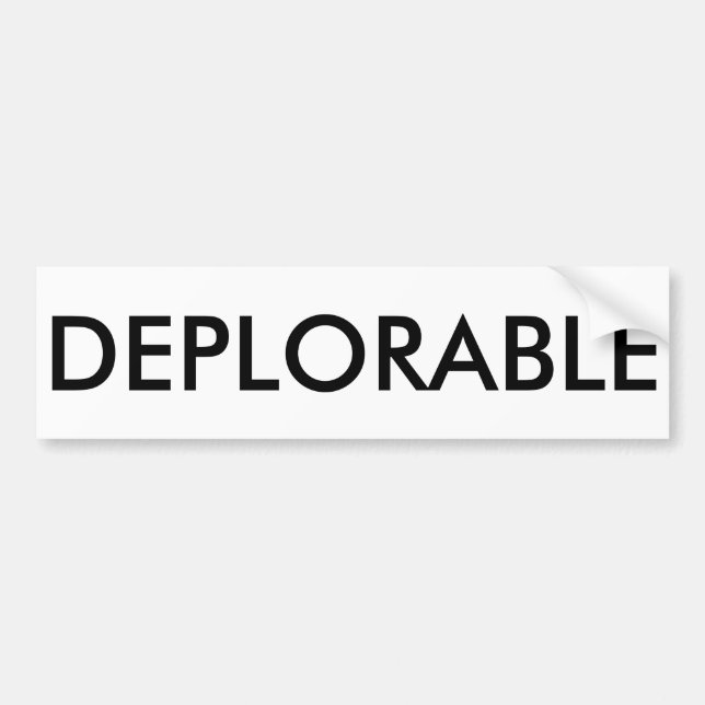 DEPLORABLE (customisable) Bumper Sticker (Front)