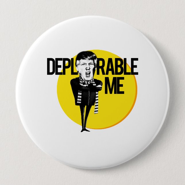 Deplorable Me -- Anti-Trump 2016 10 Cm Round Badge (Front)