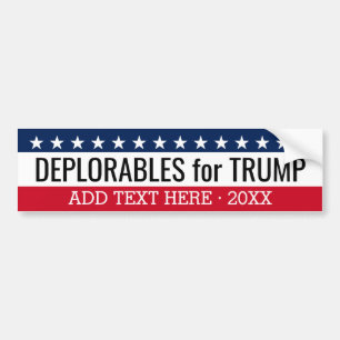 Deplorables for Trump - can change to 2020 Bumper Sticker