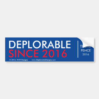 DeplorableSince2016 Bumper Sticker