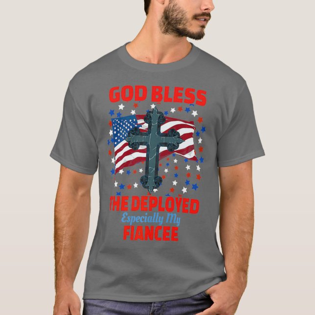 Deployed Fiancee American Flag Christian Support T-Shirt (Front)