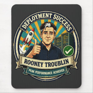 Deployment Success Rooney Troublin Gift Mouse Mat