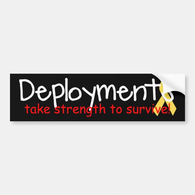 Deployments take strength bumper sticker (Front)
