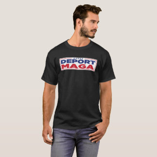 Deport MAGA Shirt