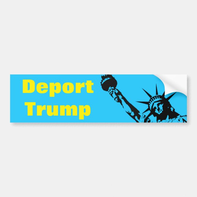 Deport Trump Anti Donald J bumper sticker GOP (Front)