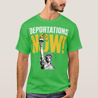 DEPORTATIONS NOW T-Shirt