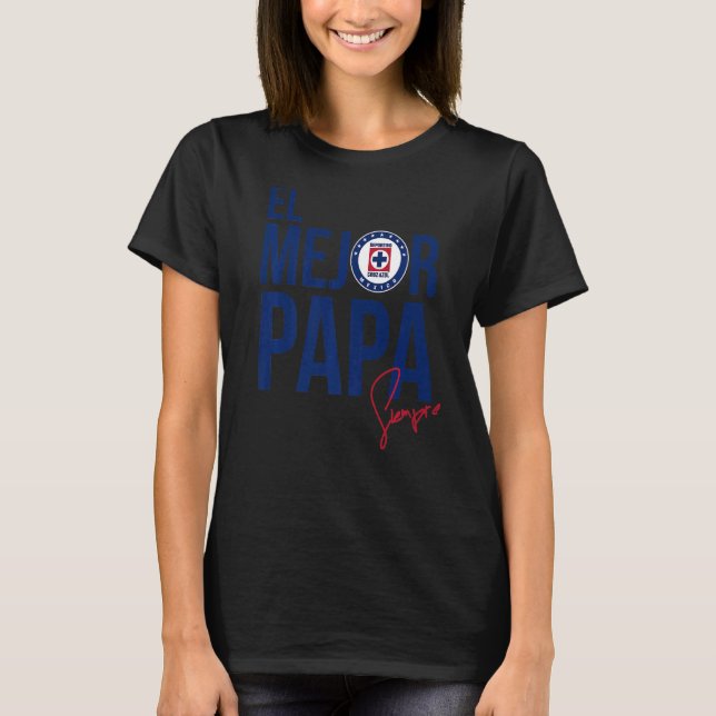 Deportivo Cruz Azul  El Mejor Papa T-Shirt (Front)