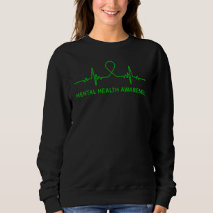 Depression Anxiety Mental Health Awareness Green R Sweatshirt