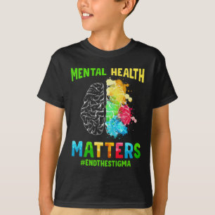 Depression Mental Health Awareness End The Stigma  T-Shirt