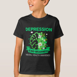 Depression No Weakness Mental Health Mental Health T-Shirt