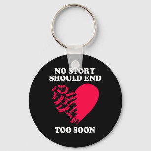 Depression Suicide Awareness No Story Should End T Key Ring