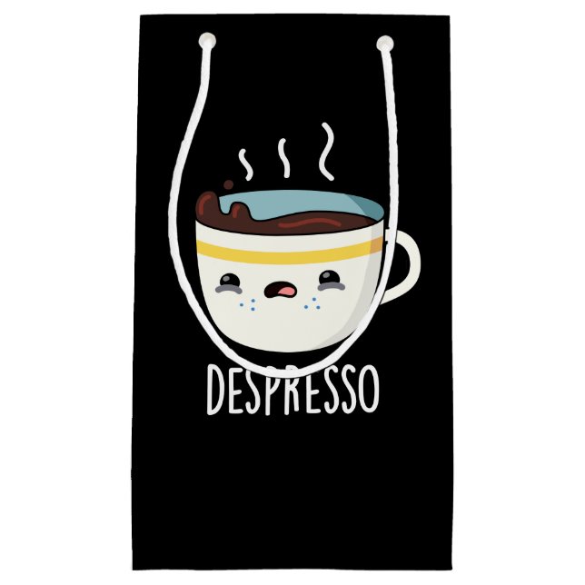 Depresso Funny Sad Espresso Coffee Pun Dark BG Small Gift Bag (Front)