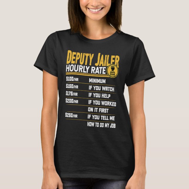 Deputy Jailer Hourly Rate   Deputy Prison Officer T-Shirt (Front)