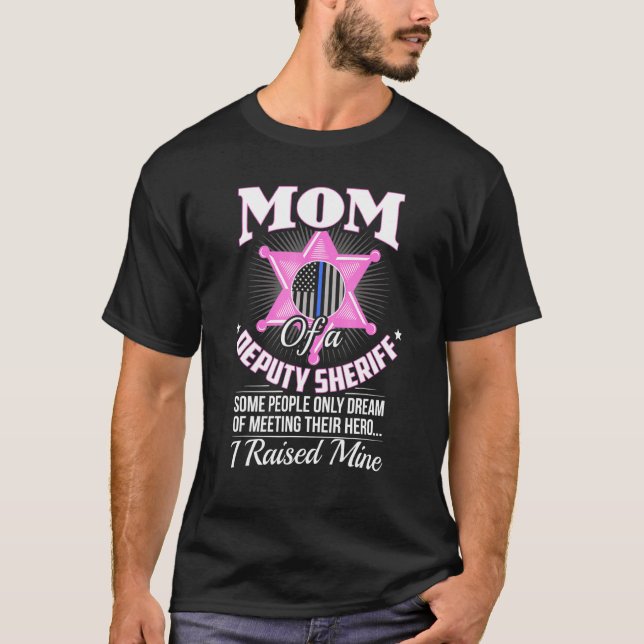 Deputy Mum Deputy Mum Deputy Sheriff Deputy Mum T-Shirt (Front)