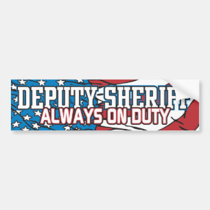Deputy Sheriff Always on Duty Bumper Sticker