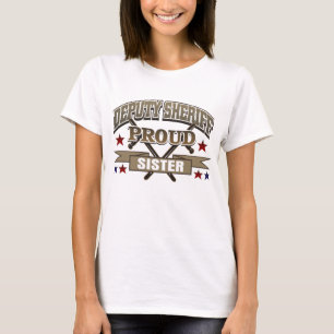 Deputy Sheriff Proud Sister T-Shirt