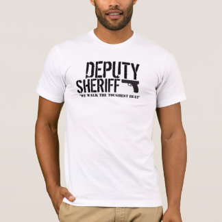 Deputy Sheriff... T-Shirt