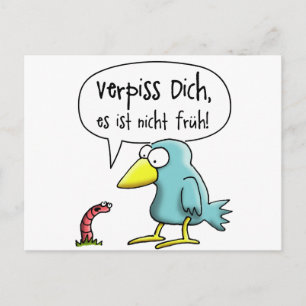 Der frühe Vogel Verpiss dich, es ist nicht früh Postcard