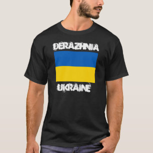 Derazhnia, Ukraine with Ukrainian flag T-Shirt